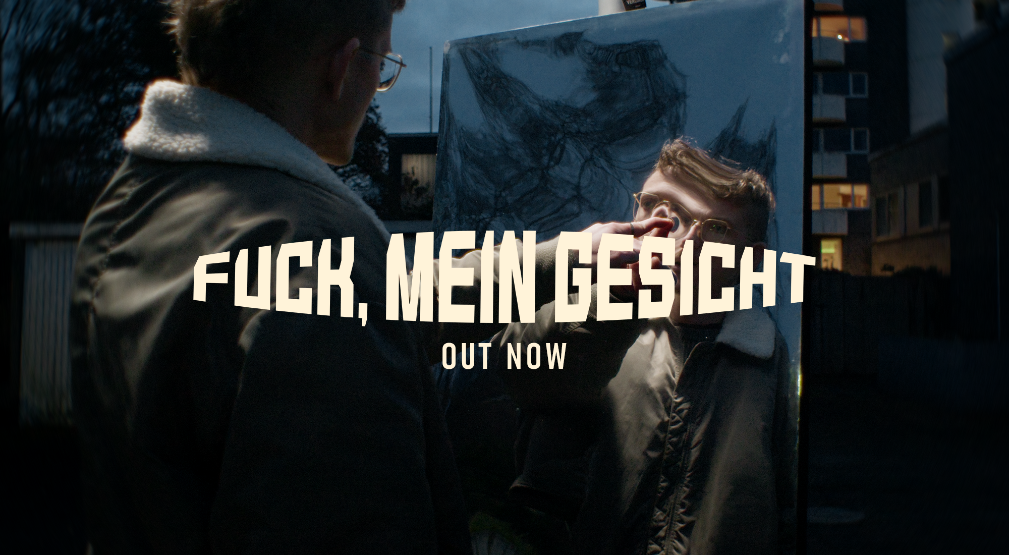 Fuck, mein Gesicht - Out now